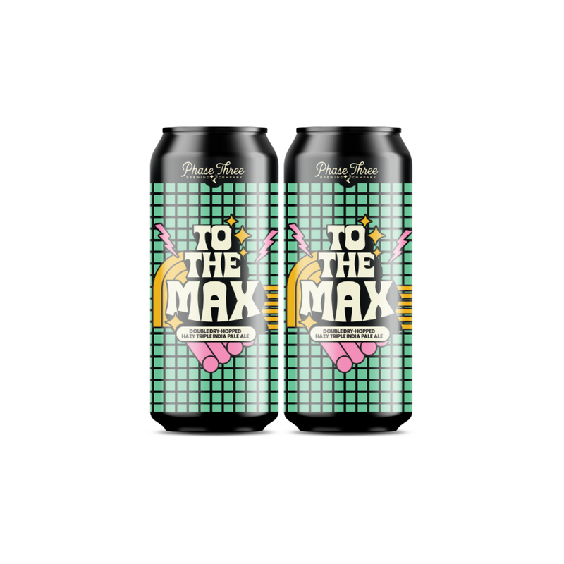 Phase 3 Brewing To The Max TIPA