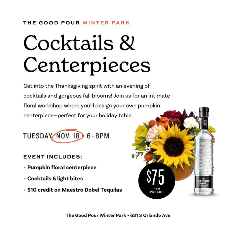 Cocktails and Centerpieces • November 18