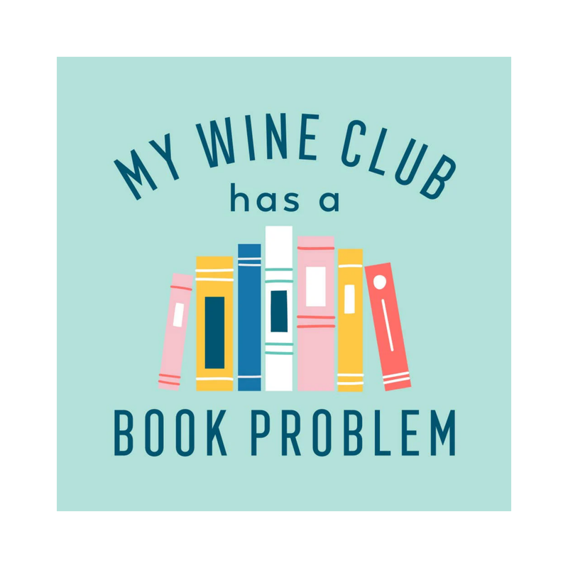 "My Wine Club Has a Book Problem" Cocktail Napkins