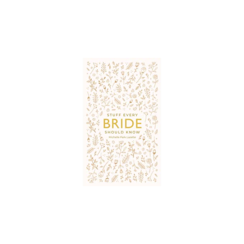 "Stuff Every Bride Should Know" Book