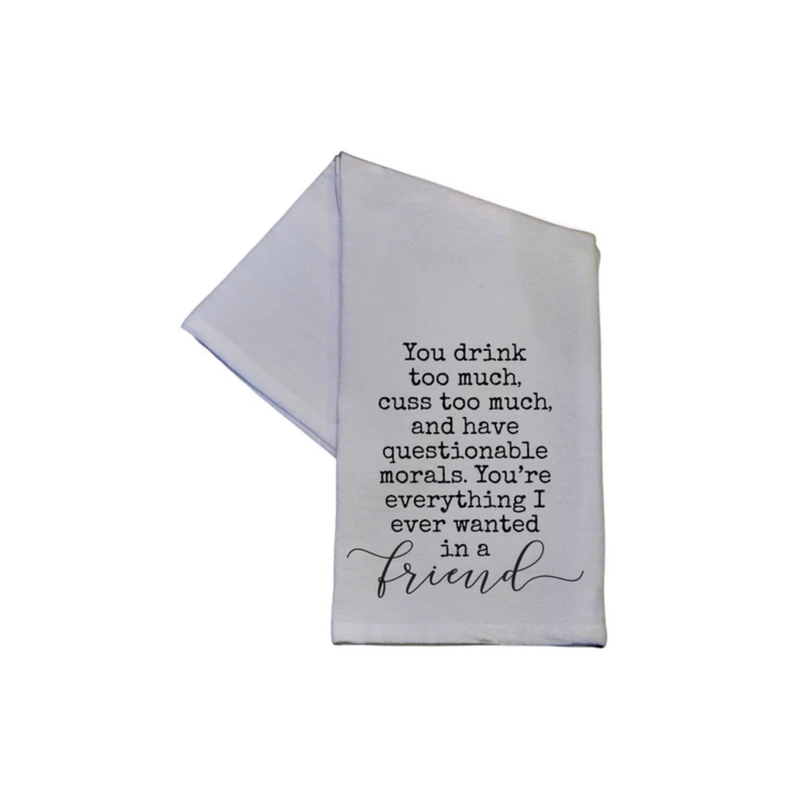 "You Drink & Cuss Too Much" Tea Towel