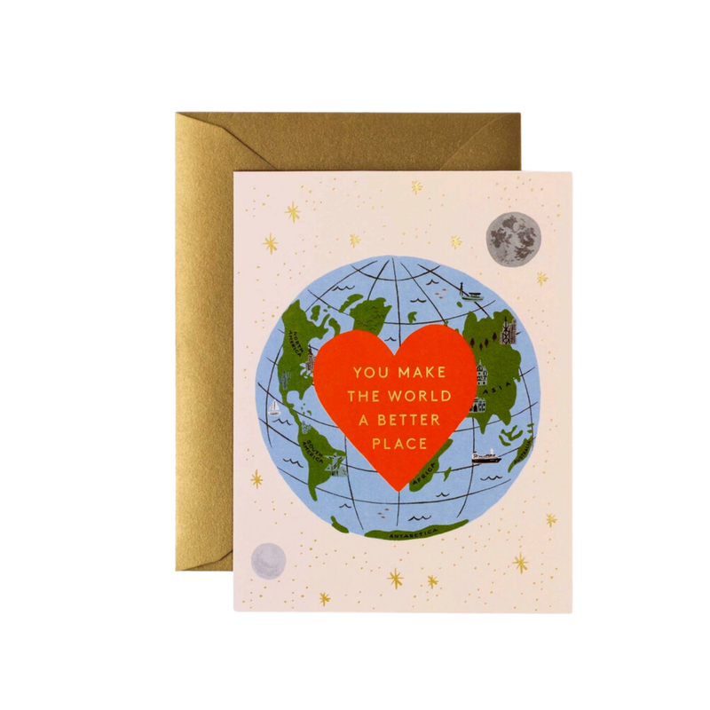 "You Make The World A Better Place" Card